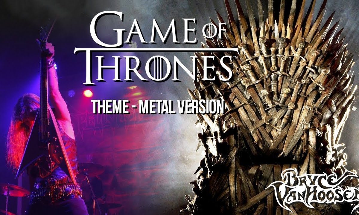 Bryce VanHoosen Game of Thrones Theme METAL